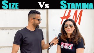 Size Vs Stamina | What Do Girls Prefer | Street Interview India video
