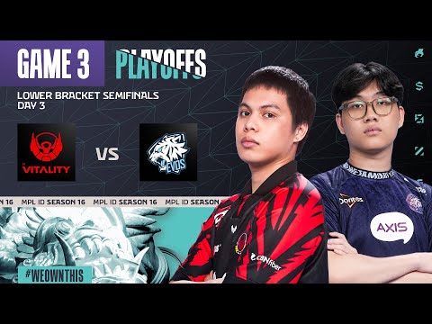 BIGETRON BY VITALITY vs EVOS | Playoffs Day 3 | Game 3 | #MPLIDS16