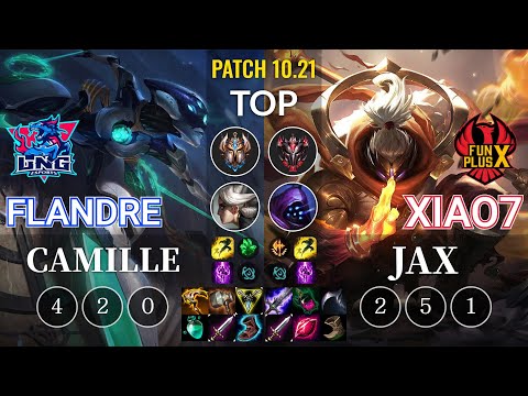 LNG Flandre Camille vs FPB xiao7 Jax Top - KR Patch 10.21