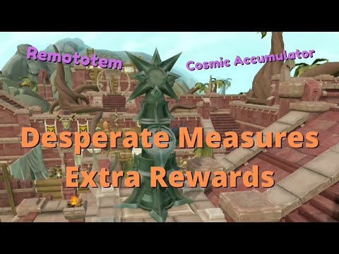 Remototem + Cosmic Accumulator - Desperate Measures RS3