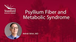 Psyllium Fiber and Metabolic Syndrome