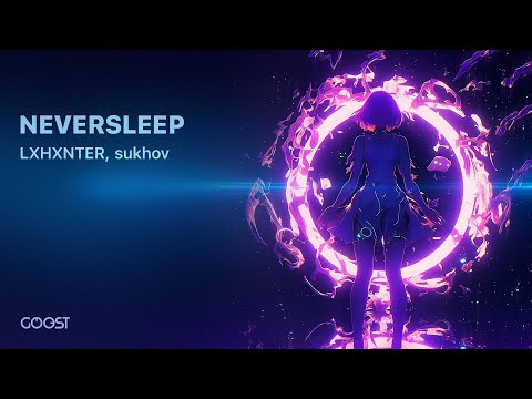 LXHXNTER, sukhov - NEVERSLEEP