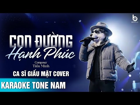 CON ĐƯỜNG HẠNH PHÚC (KARAOKE) - TONE NAM | "Người yêu dấu hỡi, em mãi là mặt trời"