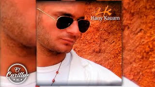 Hany Kauam - &quot;Mis Lagrimas&quot; (Audio Oficial)