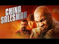 China Salesman (2018) Full Movie | Steven Segal | Mike Tyson | Dong-xue Li