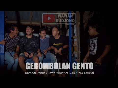 gerombolan-gento-komedi-pendek-jawa-wawan-sudjono-official