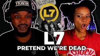 🎵 L7 - Pretend We&#39;re Dead REACTION