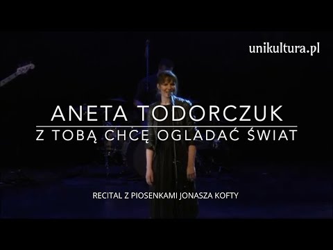 Aneta Todorczuk | Z Tobą chcę oglądać świat | Trailer koncertu