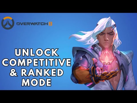 How to Unlock Competitive & Ranked Mode in Overwatch 2
