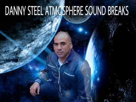 Danny Steel Atmospheric Breaks Progressive Breakbeat, Ambient chill  Vol2