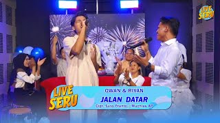 Download lagu Riyan & Owan - Jalan Datar | Live SERU Edisi Ulang Tahun Adibal mp3