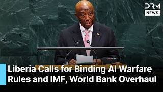 Liberia Tells UN Africa Demands 'No Fewer Than Two Permanent Seats' Including the Veto | AC1G