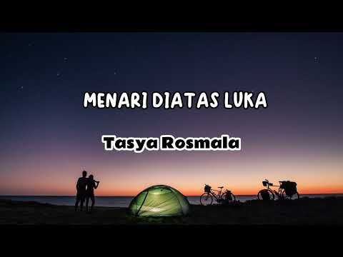 TASYA ROSMALA MENARI DIATAS LUKA (Video Lirik)