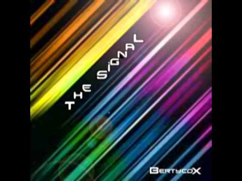 Bertycox - The Signal (FULL VERSION)