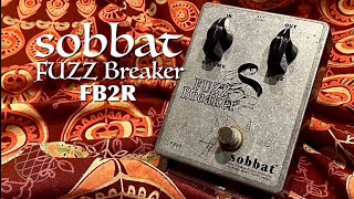 Video thumbnail for sobbat / FUZZ Breaker FB2R by K Sakuma
