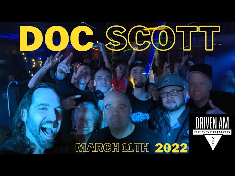 DOC SCOTT @ Driven AM, NYC - March 11th, 2022
