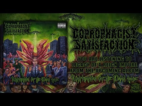 COPROPHAGIST SATISFACTION - LEGACY OF A REIGN IMPURE [SINGLE] (2015) SW EXCLUSIVE