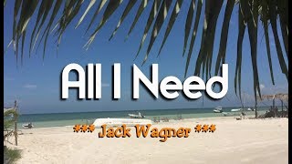 All I Need - Jack Wagner (KARAOKE)