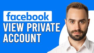 How To View Private Account On Facebook  (How To See Private Account On Facebook)