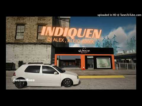 INDIQUEN - DJ ALEX, ALEJO ISAKK _ E3 |𝓛𝓾𝓬𝓪𝓼 𝓑𝓪𝓼𝓼| [𝘽𝘼𝙎𝙎 𝘽𝙊𝙊𝙎𝙏𝙀𝘿 𝙈𝙏𝘼]