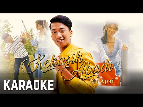 Mr.Apai - Kekasih Abadi Karaoke Official