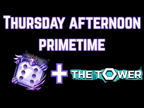 Thursday Afternoon Stream - The Tower & Random Dice - Ask Me Anything