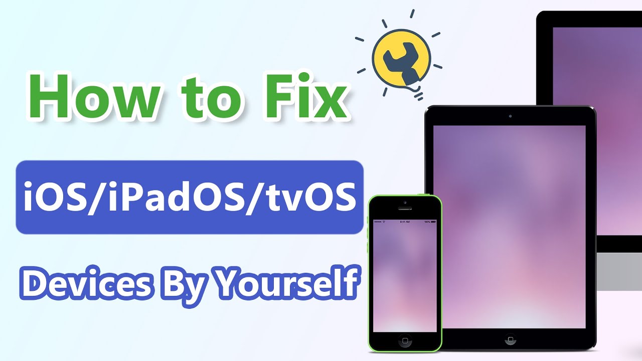 how to fix iOS/iPadOS/tvOS devices by yourself YouTube video