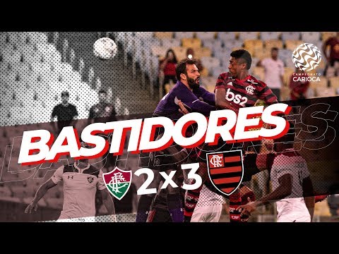 Bastidores - Fluminense 2 x 3 Flamengo