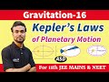 P 16 Gravitation Kepler S Three Laws Of Planetary Motion Law Of Orbits Areas Periods Asdphysics