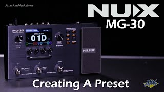 Video thumbnail for Creating a Preset with the NUX MG-30 Multi Effects and Amp Modeler - AmericanMusical.com by American Musical Supply