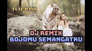 Download lagu MUSIK DJ BOJOMU SEMANGAT KU | TERMOZ REMIX MUSIK TERBARU 2021 mp3