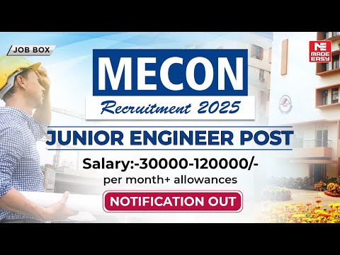MECON Recruitment 2025 | Junior Engineer Vacancy | Eligibility, Salary, Apply Online and More!