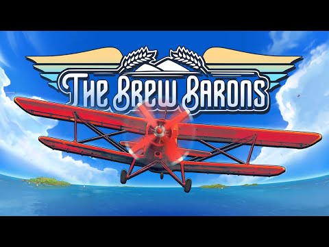 MAKING BEER AND FIGHTING PIRATES! - THE BREW BARONS