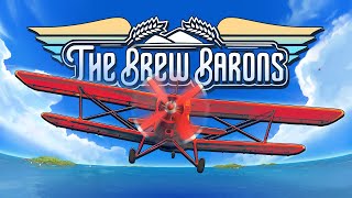 MAKING BEER AND FIGHTING PIRATES! - THE BREW BARONS