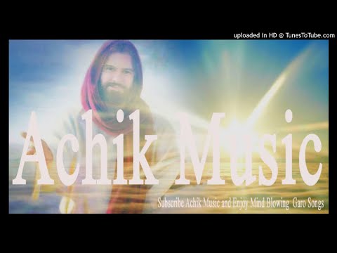 Atchitaibo Garo song