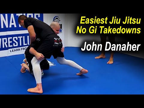 The Easiest Jiu Jitsu No Gi Takedowns by John Danaher
