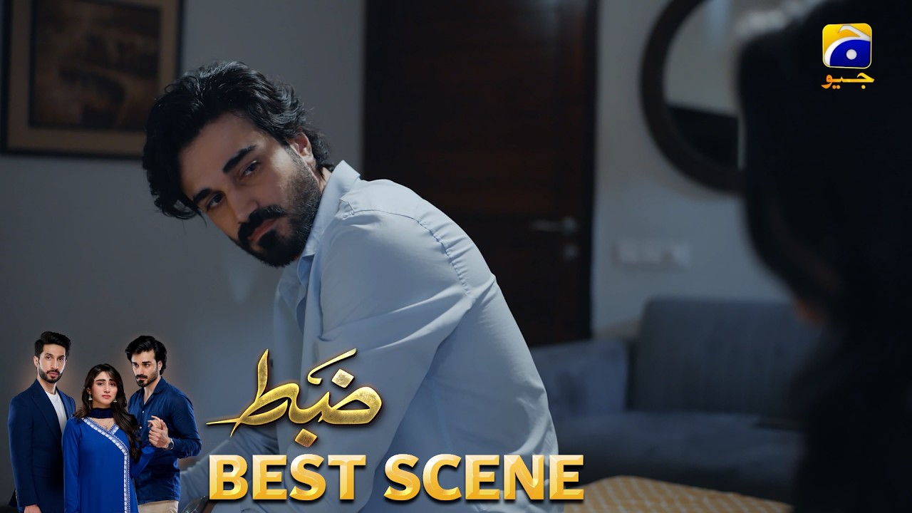 Zabt Episode 25 | 𝐁𝐞𝐬𝐭 𝐒𝐜𝐞𝐧𝐞 𝟎𝟑 | Sachal Afzal - Zoha Tauqeer - Daniyal Khan | HAR PAL GEO