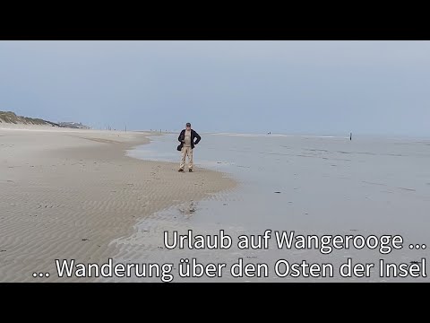 Urlaub auf Wangerooge - Wanderung über den Osten der Insel