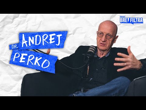 ALKOHOLIZEM, KRIZA MOŠKOSTI IN PARTNERSKI ODNOSI - dr. ANDREJ PERKO - Podcast Brez Filtra #181