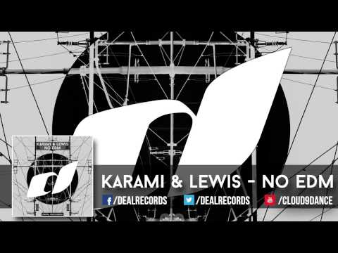 Karami & Lewis – No EDM (TEASER)