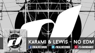 Karami & Lewis – No EDM (TEASER)