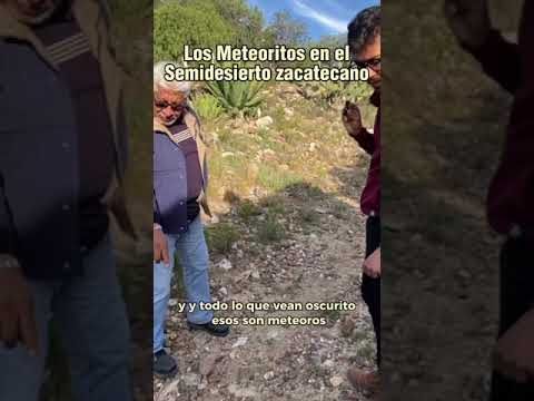 Los meteoritos del semidesierto zacatecano