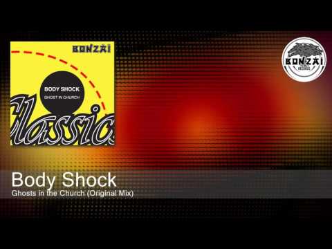 Body Shock - Ghosts in the Church (Original Mix)