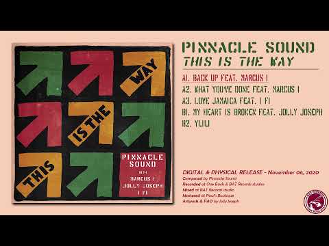 Pinnacle Sound - This Is The Way [FULL EP] #BATRecords