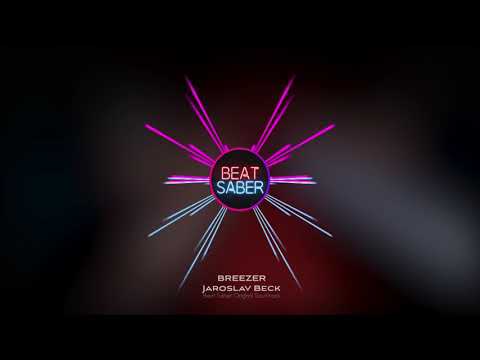 Jaroslav Beck - BREEZER (Beat Saber OST)