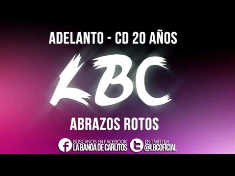 La Banda de Carlitos - Abrazos Rotos - Adelanto CD 20 Años  - 2016