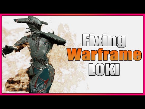 Fixing Warframe: Loki