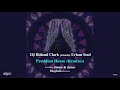 DJ Roland Clark Presents Urban Soul President House Sinner James Remix