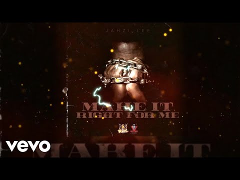 Jahzi Lee - Make It Right for Me (Official Visualizer)