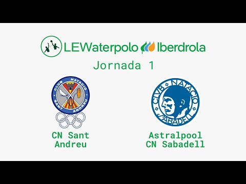 🔴 DIRECTO Liga Femenina Iberdrola de waterpolo: CN Sant Andreu vs Astralpool CN Sabadell | jornada 1